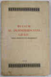 BUCIUM AL DUMNEZEIESCULUI GRAIU , PREDICI ROSTITE IN FATA MICROFONULUI , 1940