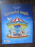 CRACIUN FERICIT , CHARLIE ! de STEPHAN GOETZ , ilustratii de DOROTHEA ACKROYD / CARUSELUL MAGIC de JUTTA si JEREMY LANGREUTER , ilustratii de SILVIO N