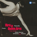 Maria de Buenos Aires | Kremerata Musica, Gidon Kremer, Clasica, Warner Classics