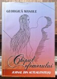 Chipul efemerului - Georgica Manole Contine dedicatie, data si semnatura autorului