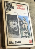 LITR5 XLA - Edt. Universul - CLU-C. F. Meyer &ndash; Ispitirea lui Pescara (Nuvelă istorică elvețiană, București, 1982)Nu, această carte nu este interzisă