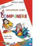 Comunicare scrisa - Compunere. Clasele a II-a, a III-a, a IV-a