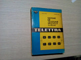 SISTEME DE TELEFONIE MULTIPLA CU 12 CAI - TELETTRA - N. Perciun (autograf) -1973, Alta editura