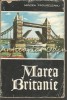 Marea Britanie - Mircea Padureleanu, 1963, Geografie, Editura Stiintifica, Bucuresti, 310 Pagini, Colectia Pe Harta Lumii