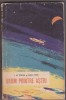 Drum printre astri (SF) - I.M. Stefan, Radu Nor - Editura Tineretului 1959, Colectia Cutezatorii
