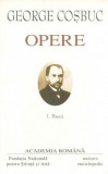 George Coșbuc. Opere (Vol. I) Poezii - Hardcover - Academia Rom&acirc;nă, George Coşbuc - Fundația Națională pentru Știință și Artă