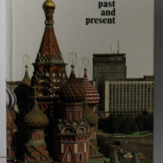 MOSCOW PAST AND PRESENT ( THE ARCHITECTURAL SILHOUETTES OF THE CITY ) , A GUIDE , by YURI ALEKSANDROV , 1984