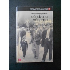 ALEXANDRU GRIGORESCU - CANDVA LA BANEASA