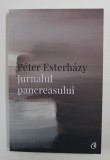 JURNALUL PANCREASULUI de PETER ESTERHAZY , 2019