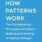 How Patterns Work: The Fundamental Principles of Pattern Making and Sewing in Fashion Design