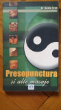 Sabin Ivan - Presopunctura si alte masaje terapie masaj chinez japonez clasic