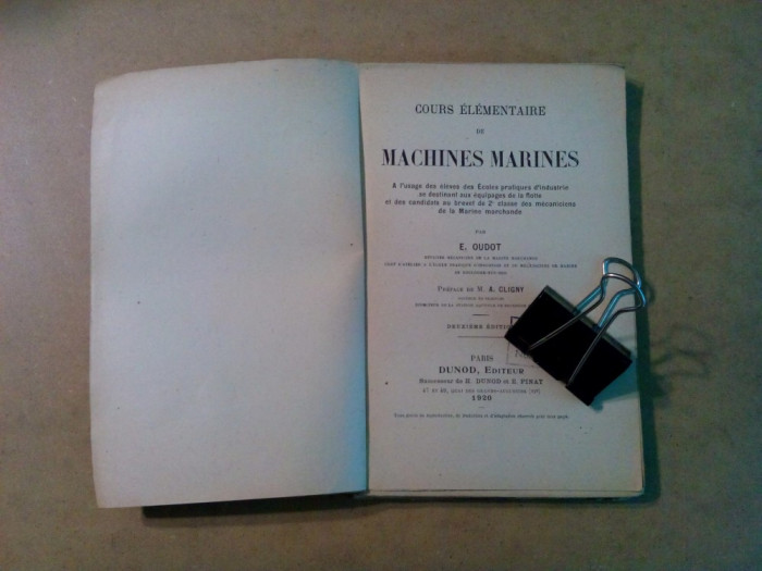 Cours Elementaire de MACHINES MARINES - E. Oudot - Dunod, Editeur, 1920, 223 p.