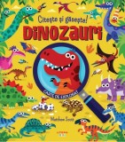 Citeste si gaseste! Dinozauri | Matthew Scott, Litera