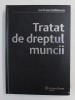 TRATAT DE DREPTUL MUNCII de ION TRAIAN STEFANESCU , 2007 , PREZINTA SUBLINIERI