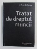 TRATAT DE DREPTUL MUNCII de ION TRAIAN STEFANESCU , 2007 , PREZINTA SUBLINIERI