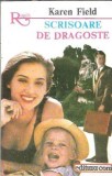 Scrisoare de dragoste Karen Field roman romantic editura Coni 1994 editie veche colectie