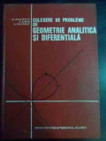 Culegere De Probleme De Geometrie Analitica Si Diferentiala - M.bercovici S. Rimer A. Triandaf ,546148, Didactica Si Pedagogica