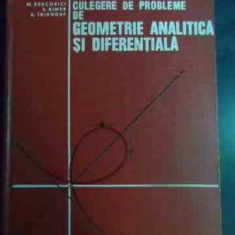 Culegere De Probleme De Geometrie Analitica Si Diferentiala - M.bercovici S. Rimer A. Triandaf ,546148