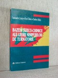 Bazele fizico-chimice ale lierii nisipurilor de turnatorie - Constantin Cernat