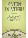 Anton Dumitriu - Philosophia mirabilis (Editia: 1992)