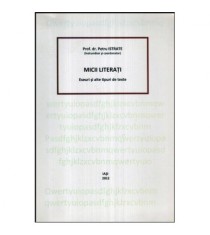 Petru Israte - Micii literati - Eseuri si alte tipuri de texte -