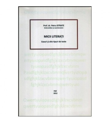 Petru Israte - Micii literati - Eseuri si alte tipuri de texte - foto