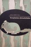 Liviu Rebreanu - Cresterea chinchilelor (editia 1982)