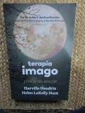 Terapia imago. Stiinta relatiilor - Harville Hendrix, Helen LaKelly Hunt