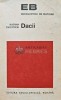 Dacii - Hadrian Daicoviciu - 1972 - Editura Enciclopedica Romana - Istorie - 379 Pagini - Coperta Brosata - Stare Buna