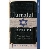 Carte Editura Litera, Jurnalul Reniei. Viata unei tinere in umbra Holocaustului Dziennik 1939-1942, Renia Spiegel