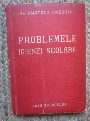 Problemele igienei școlare - dr. Anatole Cressin foto