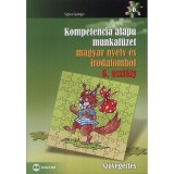 Kompetencia alap&uacute; munkaf&uuml;zet magyar nyelv &eacute;s irodalomb&oacute;l 6. oszt&aacute;ly - Sz&ouml;veg&eacute;rt&eacute;s - Sejtes Gy&ouml;rgyi