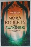 THE AWAKENING by NORA ROBERTS , THE DRAGON HEART LEGACY , 2020