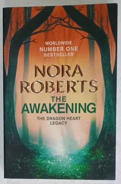 THE AWAKENING by NORA ROBERTS , THE DRAGON HEART LEGACY , 2020