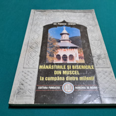 MÂNĂSTIRILE ȘI BISERICILE DIN MUSCEL LA CUMPĂNA DINTRE MILENII / 2000 *