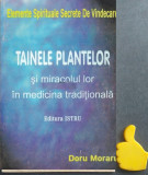 Tainele plantelor si miracolul lor in medicina traditionala Doru Moraru