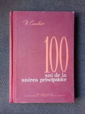 100 ANI DE LA UNIREA PRINCIPATELOR - N. CIACHIR foto