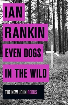 Ian Rankin - Even Dogs in the Wild foto