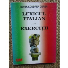 Doina Condrea Derer - Lexicul italian. Exercitii