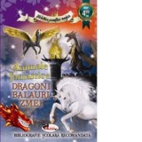 Animale fantastice. Dragoni, balauri, zmei