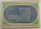 CULEGERE DE TEXTE PENTRU ISTORIA MODERNA SI CONTEMPORANA UNIVERSALA de GHEORGHE CAZAN ... GHEORGHE SMARANDACHE , 1978