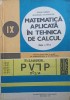 MATEMATICA APLICATA IN TEHNICA DE CALCUL. CLASA A IX-A-IOANA BARBAT, AL. DUMITRACHE-251359