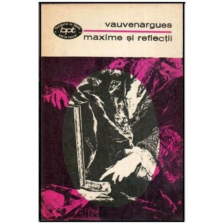 Vauvenargues - Maxime si reflectii - 112773
