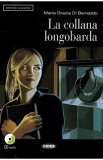 La collana longobarda + CD - Maria Grazia Di Bernardo