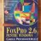 FoxPro 2.6 pentru Windows. Ghidul programatorului de Jeb Long