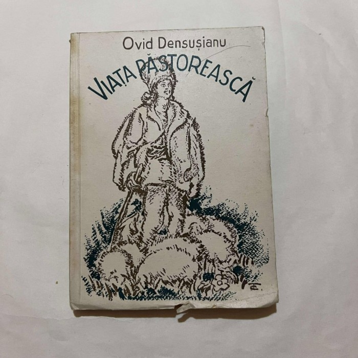 Ovid Densusianu - Viata Pastoreasca