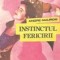 Instinctul fericirii - Roman