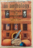 An anthology of english and american texts pentru uz didactic