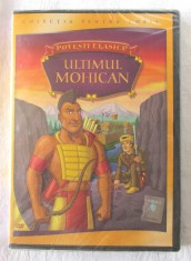 DVD: "Povesti clasice. ULTIMUL MOHICAN", 2009. Colectia pentru copii. Desene animate audio engleza subtitrate in limba romana. DVD nou, in tipla