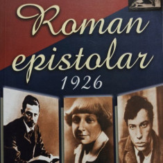 Rainer Maria Rilke, Marina Tvetaieva, Boris Pasternak - Roman epistolar